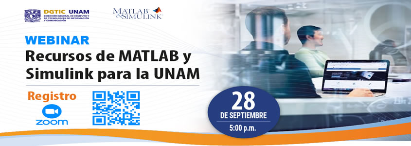 WEBINAR: RECURSOS DE MATLAB Y SIMULINK PARA LA UNAM