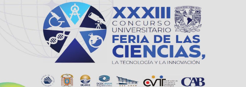 XXXIII CONCURSO UNIVERSITARIO FERIA DE LAS CIENCIAS, LA TECNOLOGÍA Y LA INNOVACIÓN