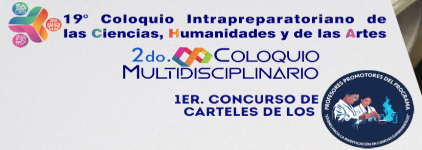 19° Coloquio Intrapreparatoriano de las Ciencias, Humanidades y de las Artes