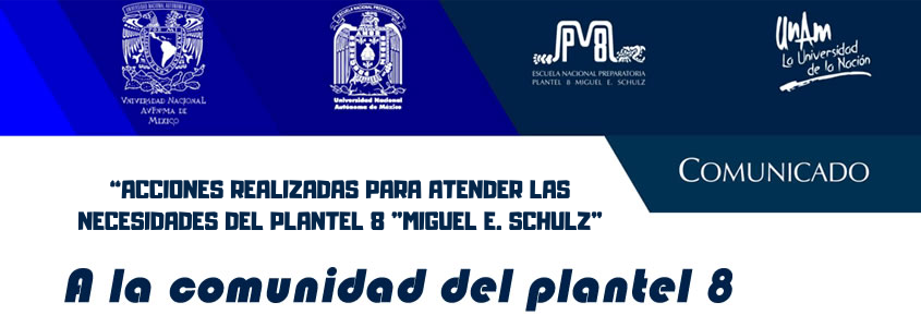 Acciones realizadas para atender las necesidades del plantel 8 "Miguel E. Schulz